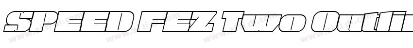 SPEED FEZ Two Outlin字体转换